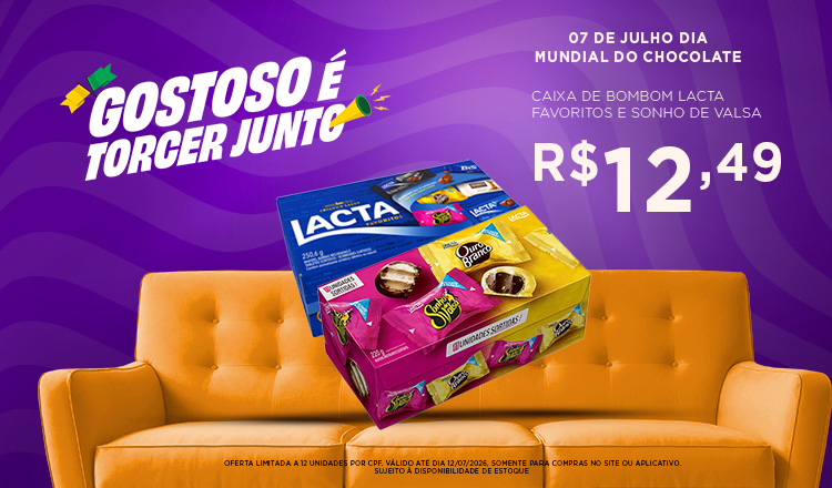 Bombom Lacta e Sonho de Valsa de  06 ate 12/07